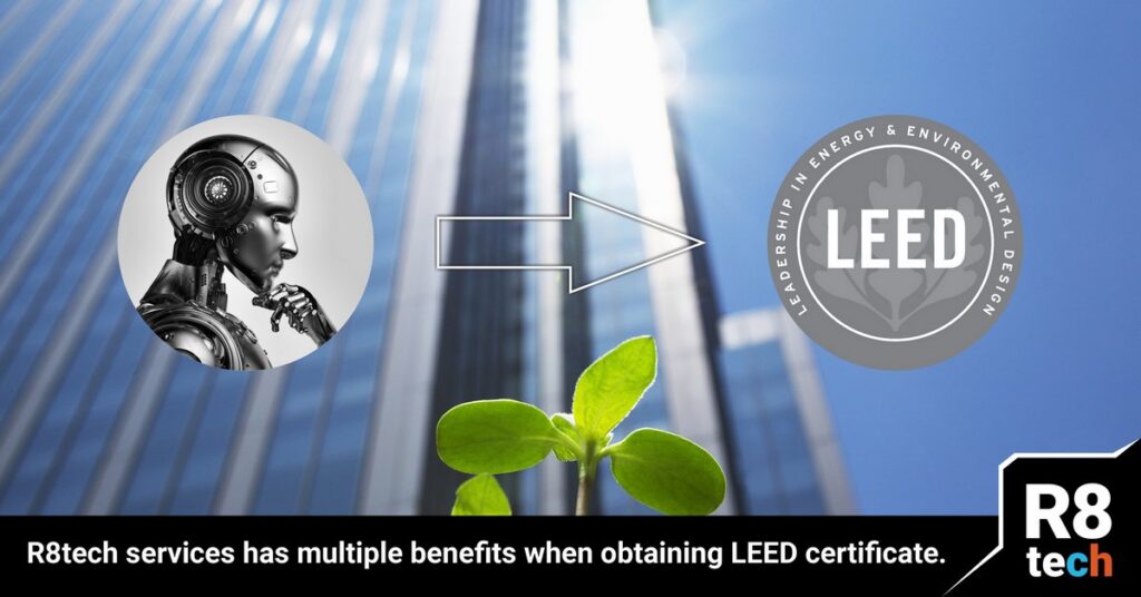Did You know that R8tech brings many benefits for obtaining LEED certificate?